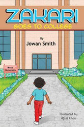 Zakari Goes To College by Jowan Smith